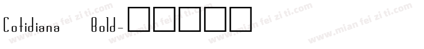 Cotidiana Bold字体转换